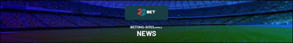 22bet news teaser