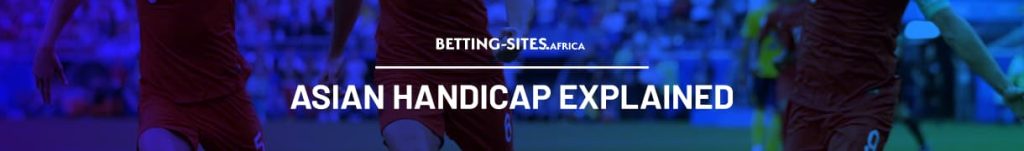 What is Asian Handicap in betting?