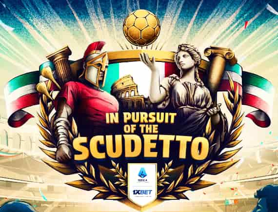 1xBet pursuit of scudetto promo